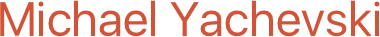 Michael Yachevski